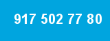 917 502 77 80